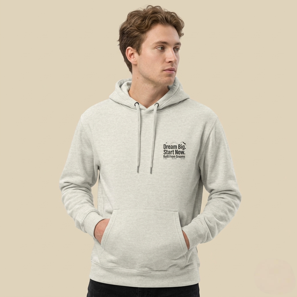 Dream Big. Start Now.” Premium Minimal Fleece Hoodie — Everyday Motivation Essential